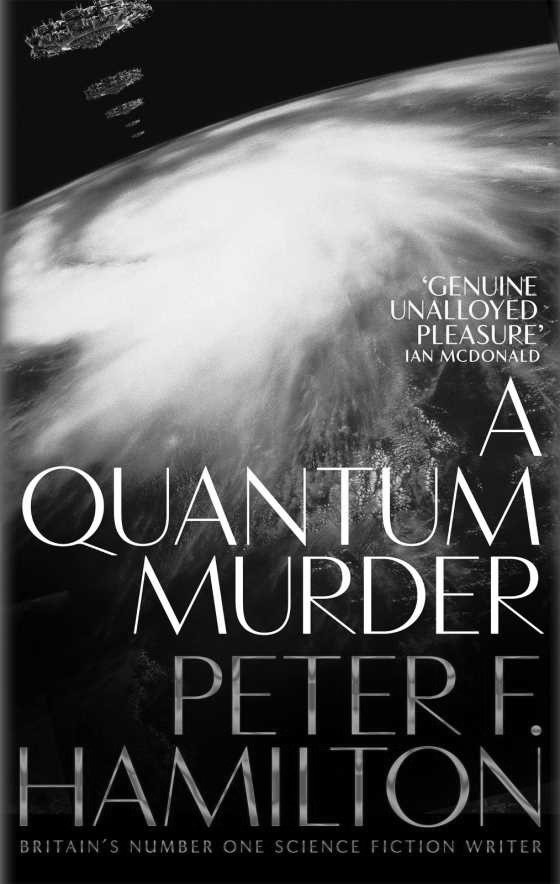 Click here to go to the Amazon page of, A Quantum Murder, written by Peter F Hamilton.