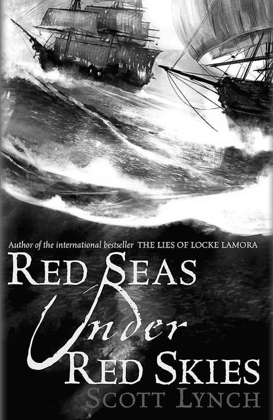 Red Seas Under Red Skies, written by Scott Lynch.