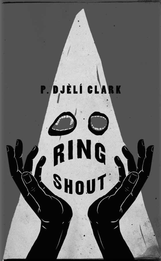 Click here to go to the Amazon page of, Ring Shout, written by P DjÃ¨lÃ­ Clark.