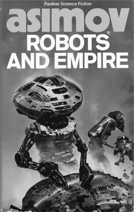 Robots and Empire, written by Isaac Asimov.