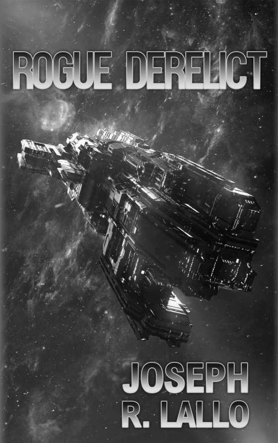 Rogue Derelict, written by Joseph R Lallo.