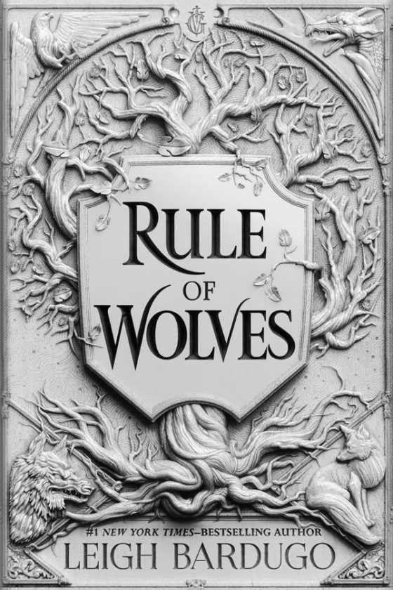 Rule of Wolves, written by Leigh Bardugo.