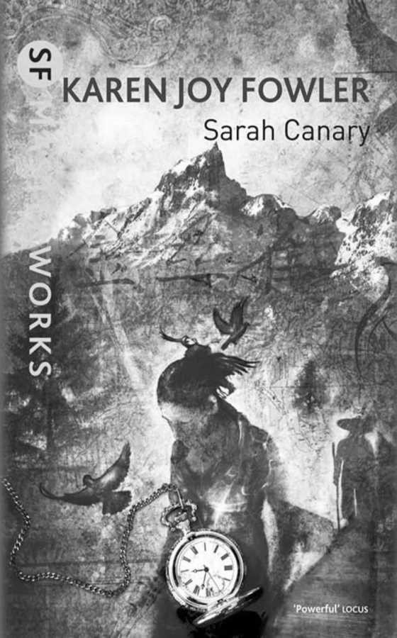 Sarah Canary, written by Karen Joy Fowler.