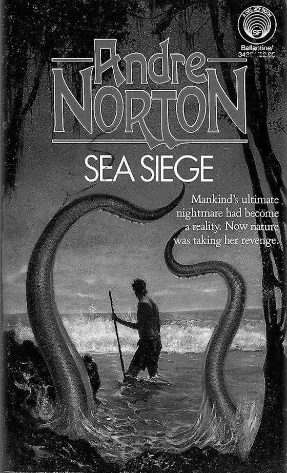 Sea Siege, written by Andre Norton.