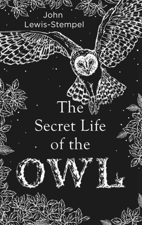 The Secret Life of the Owl, written by John Lewis-Stempel.