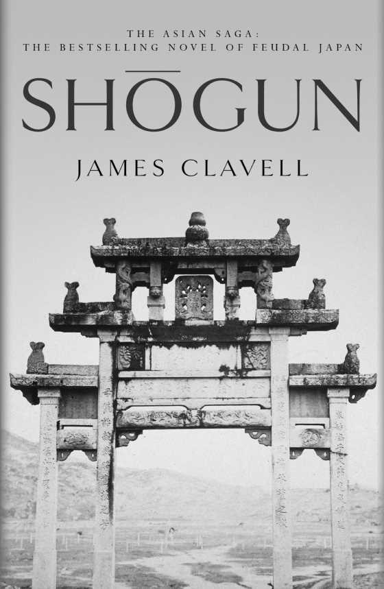 Shogun, written by James Clavell.