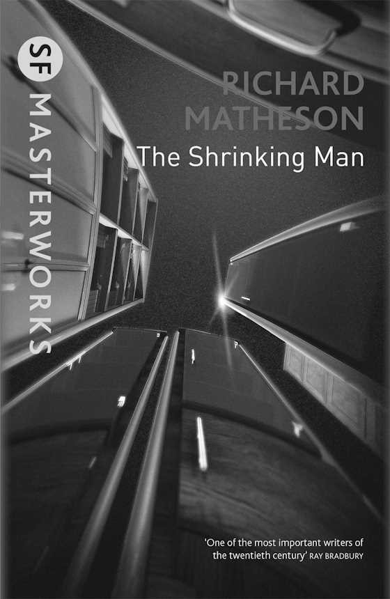 The Shrinking Man, written by Richard Matheson.