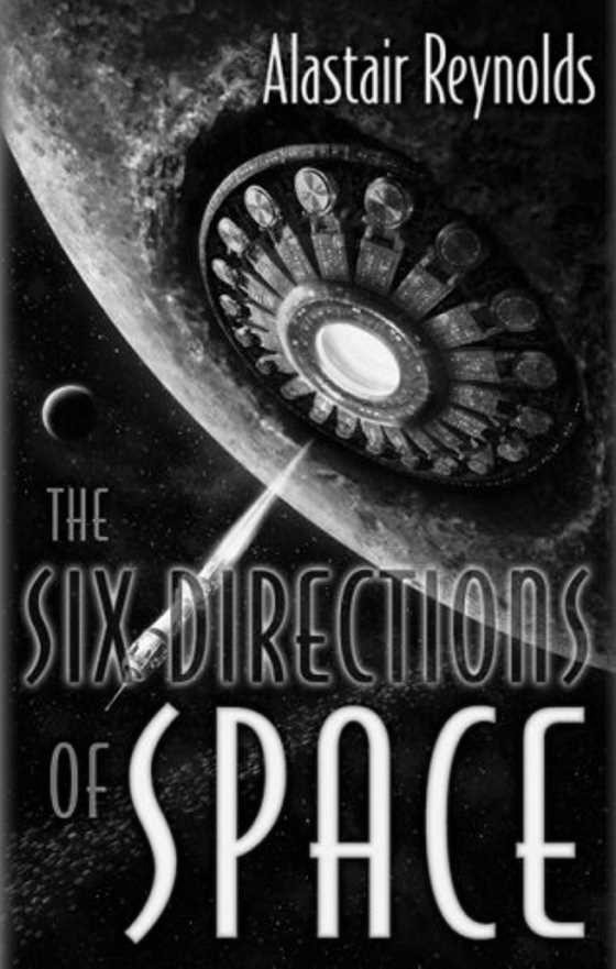 Click here to go to the Amazon page of, The Six Directions of Space, written by Alastair Reynolds.