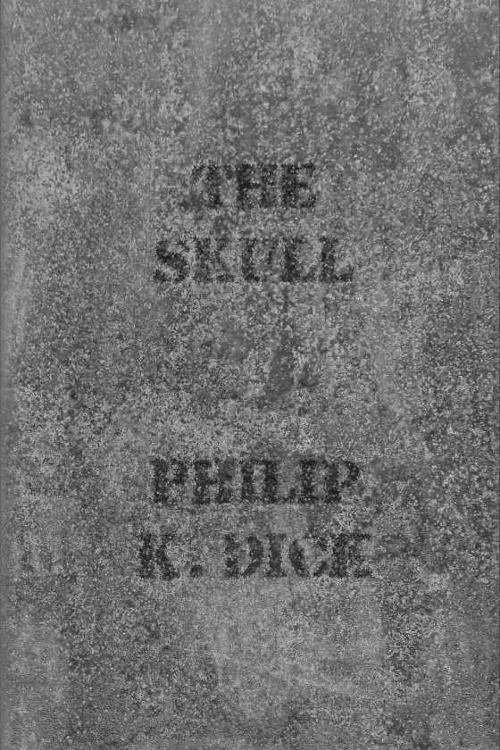 The Skull, written by Philip K Dick.