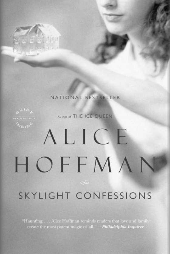 Skylight Confessions, written by Alice Hoffman.