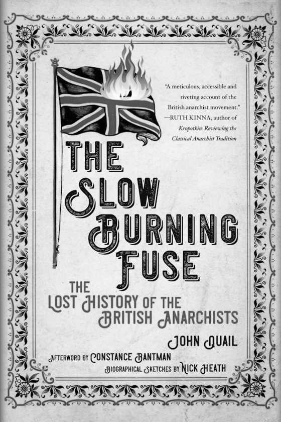 Click here to go to the PM Press page of, The Slow Burning Fuse, written by John Quail.