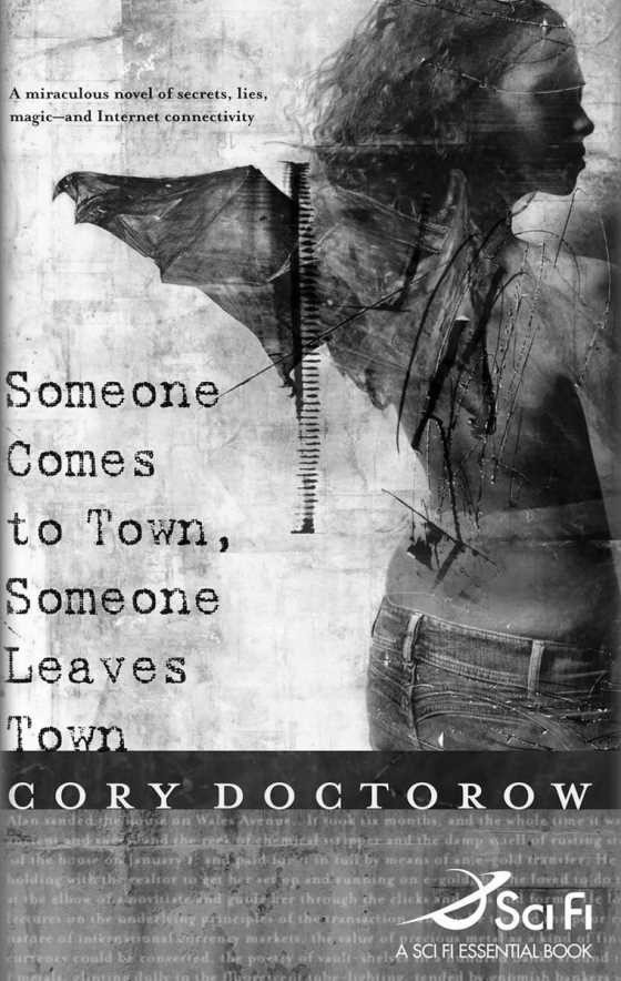 Someone Comes to Town, Someone Leaves Town, written by Cory Doctorow.