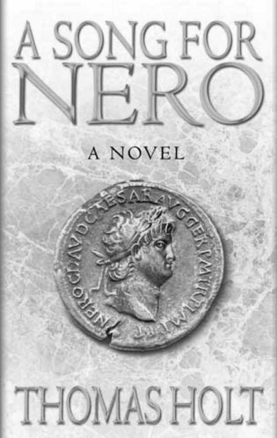 A Song for Nero, written by Tom Holt.