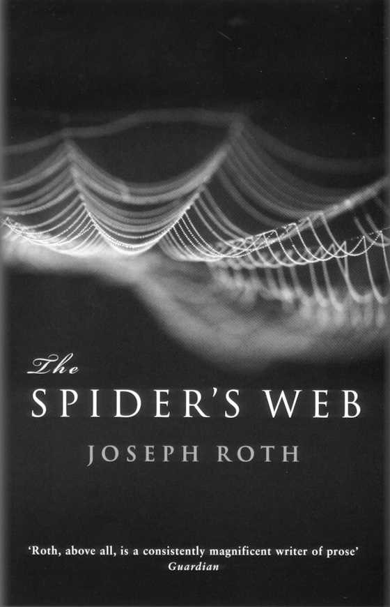 Click here to go to the Amazon page of, The Spider's Web, written by Joseph Roth.