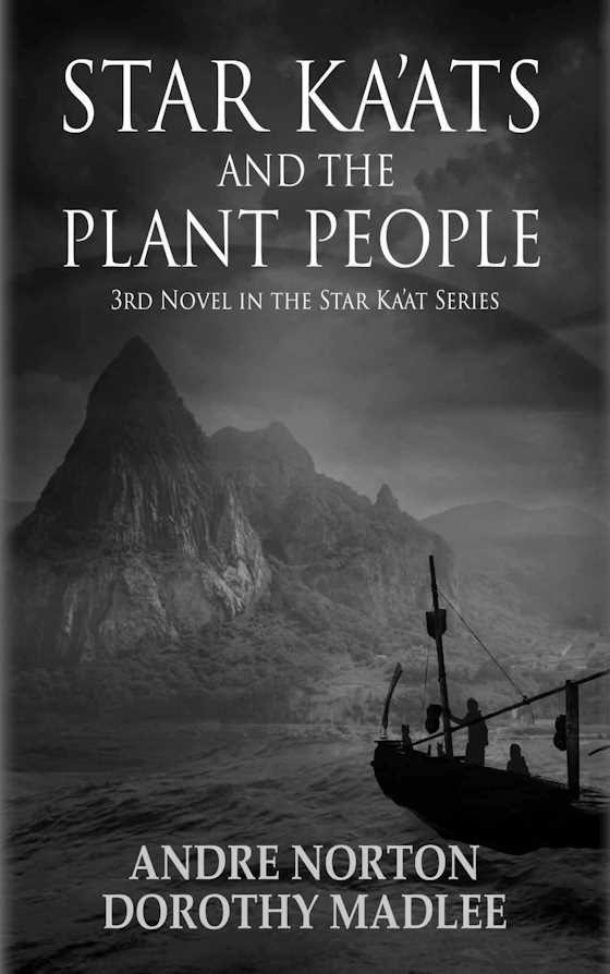 Star Ka’ats and the Plant People, written by Andre Norton & Dorothy Madlee.