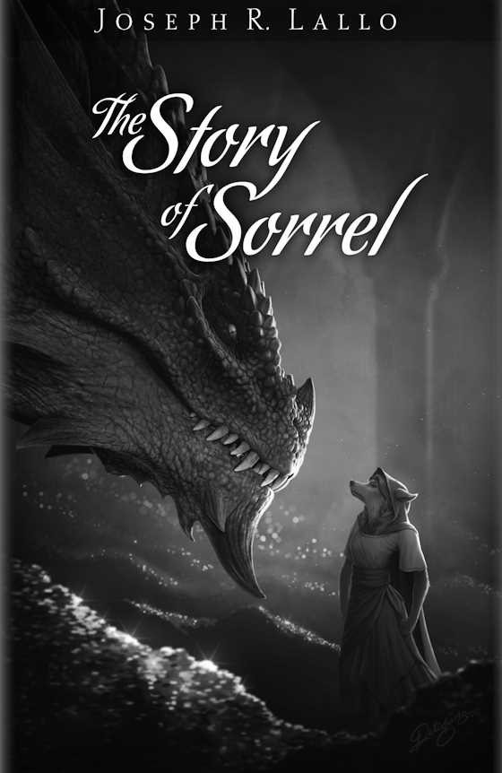 The Story of Sorrel, written by Joseph R Lallo.
