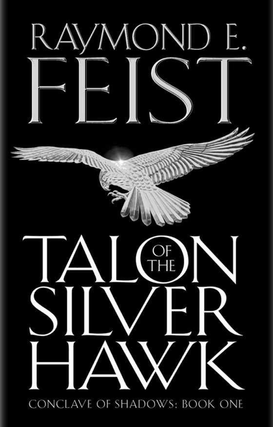 Talon of the Silver Hawk, written by Raymond E Feist.