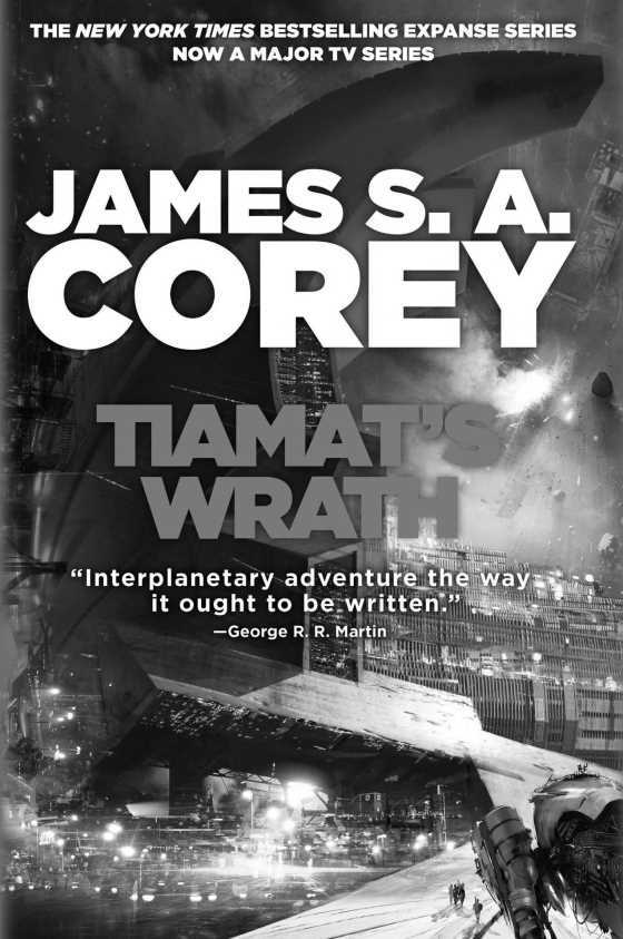 Tiamat’s Wrath, written by James S A Corey.