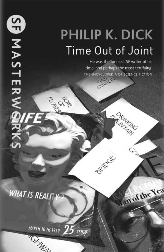 Time Out of Joint, written by Philip K Dick.