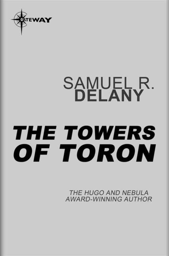 The Towers of Toron, written by Samuel R Delany.