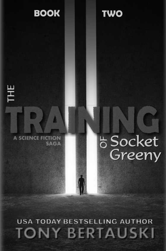 The Training of Socket Greeny, written by Tony Bertauski.