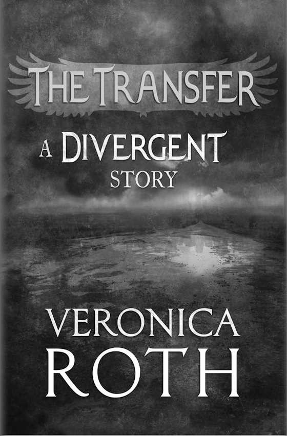 The Transfer, written by Veronica Roth.
