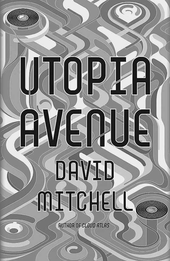 Utopia Avenue, written by David Mitchell.
