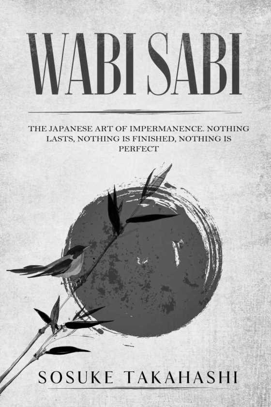 Wabi Sabi, written by Sosuke Takahashi.