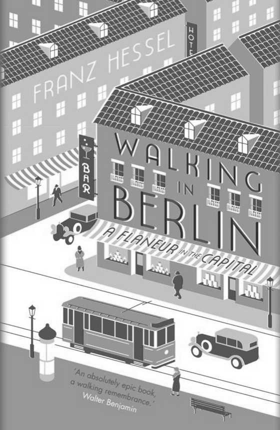 Click here to go to the Amazon page of, Walking in Berlin, written by Franz Hessel.