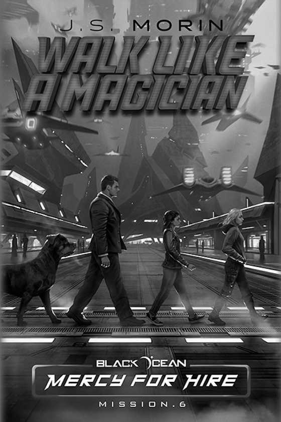 Click here to go to the Amazon page of, Walk Like a Magician, written by J S Morin.