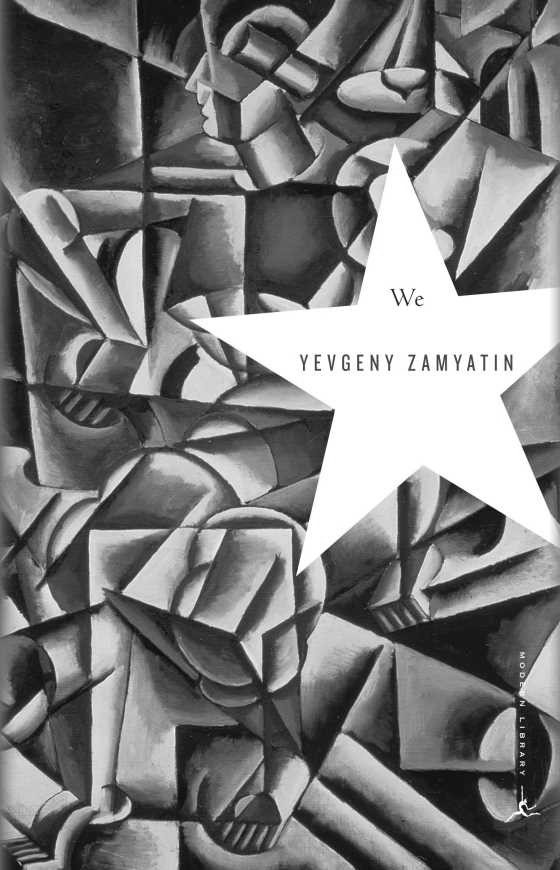 We, written by Yevgeny Zamyatin.