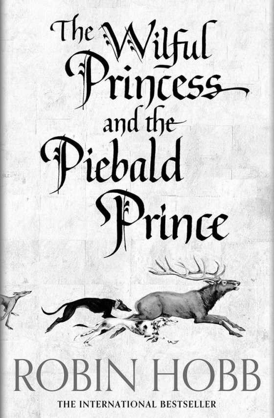 The Wilful Princess and the Piebald Prince, written by Robin Hobb.