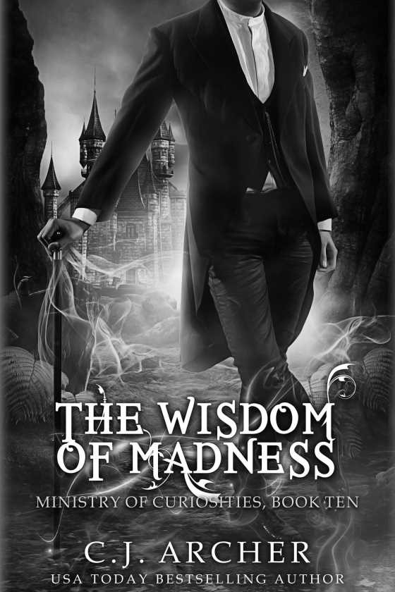 Click here to go to the Amazon page of, The Wisdom of Madness, written by C J Archer.