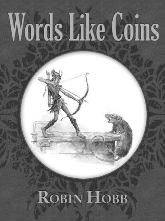 Words Like Coins, written by Robin Hobb.