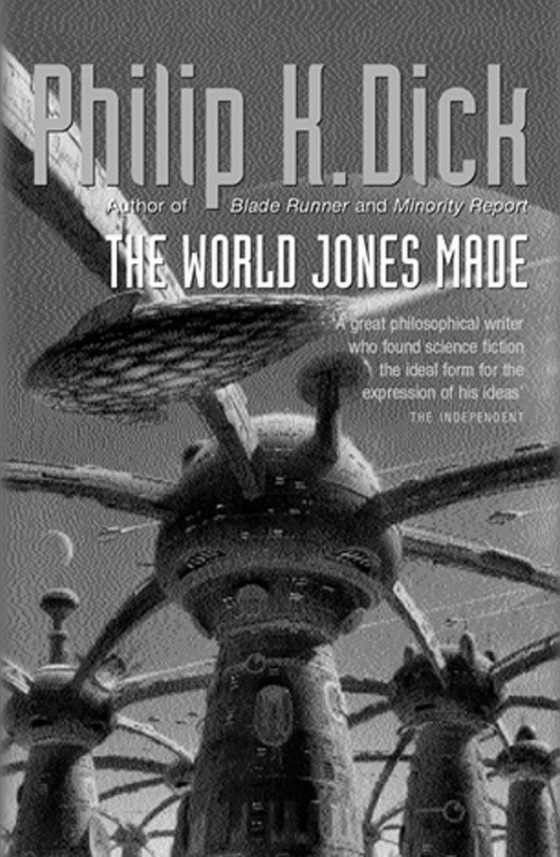 The World Jones Made, written by Philip K Dick.